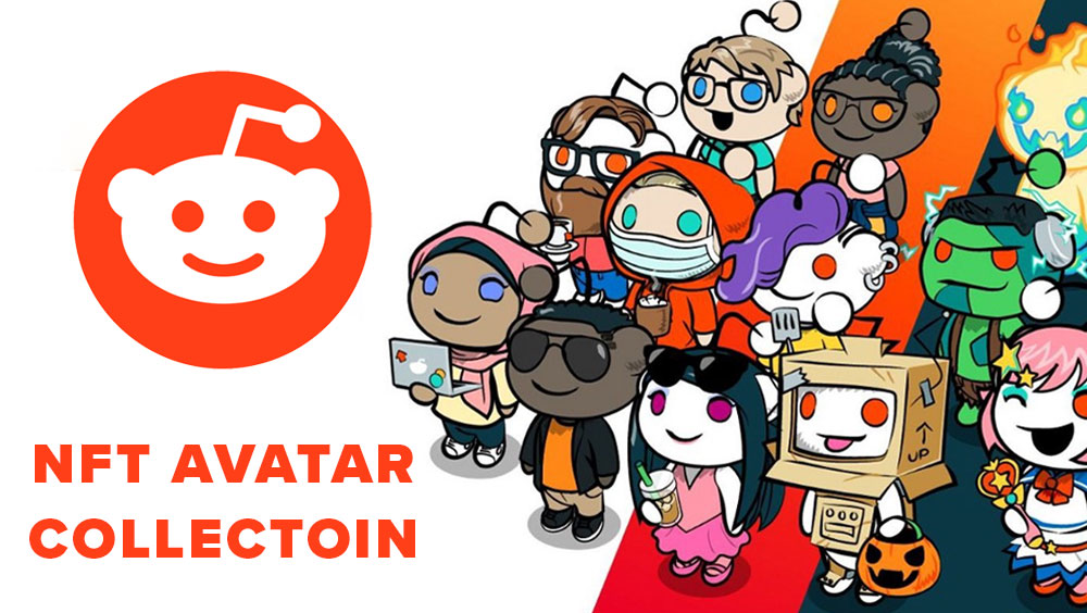 Reddit Launches NFT Collectible Avatar and More