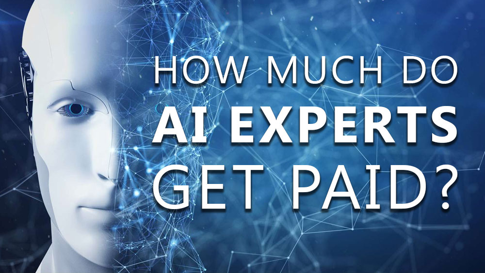 How Much Do AI Experts Get Paid?